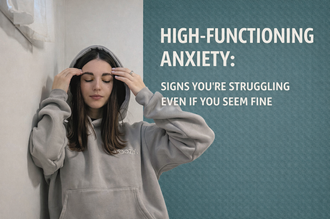 High-Functioning Anxiety: Signs You’re Struggling Even If You Seem Fine